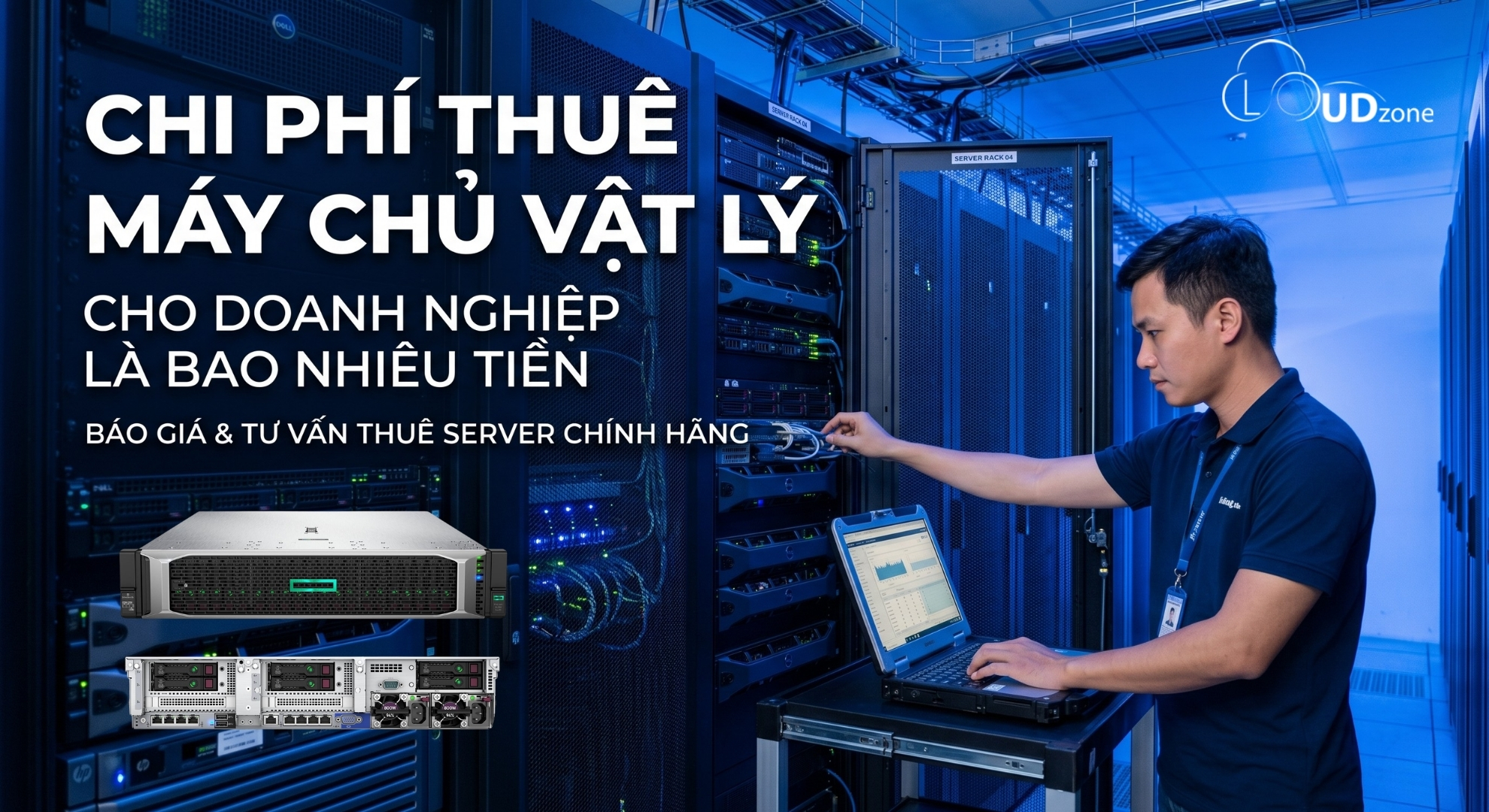 Chi phí thuê máy chủ vật lý cho doanh nghiệp 2026