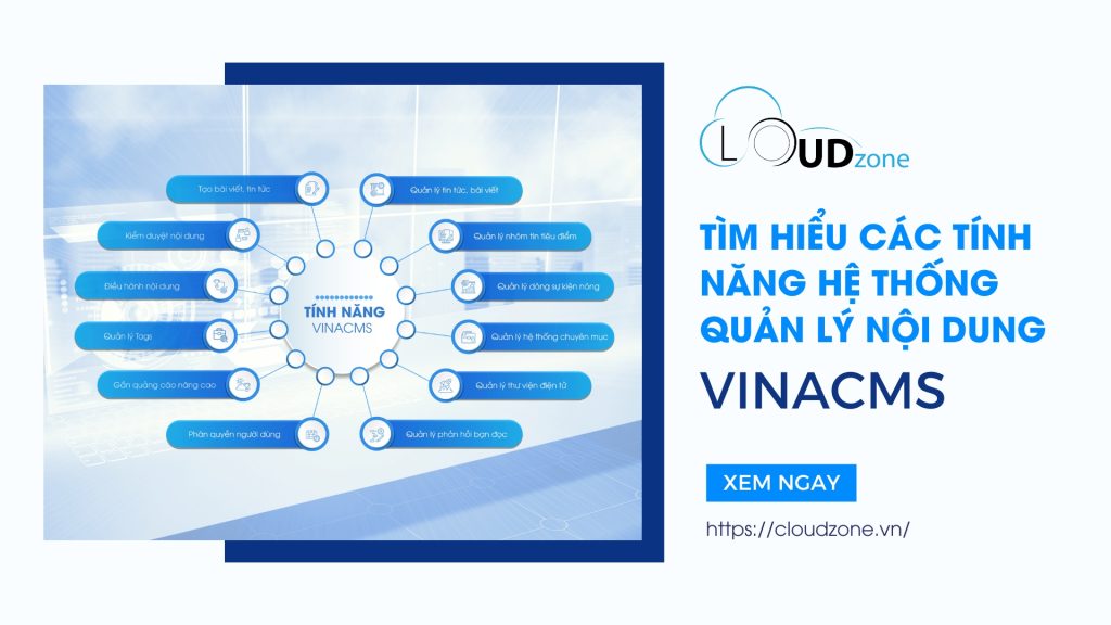 Các tính năng của hệ thống quản lý nội dung VinaCMS