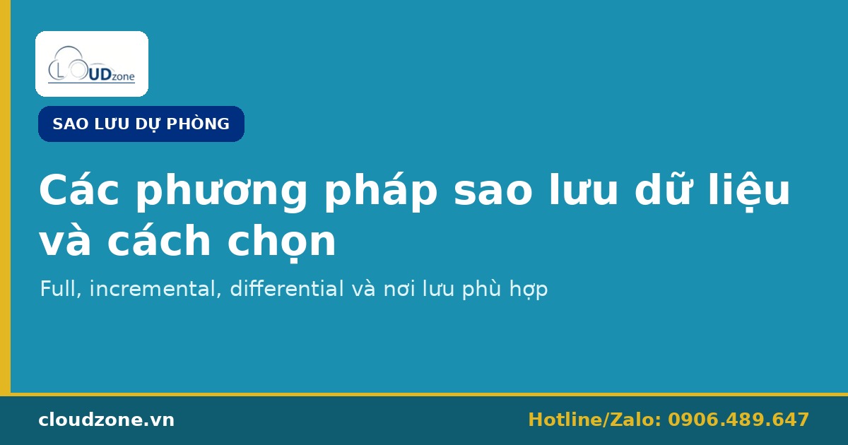 Các phương pháp sao lưu dữ liệu và nơi lưu trữ phù hợp