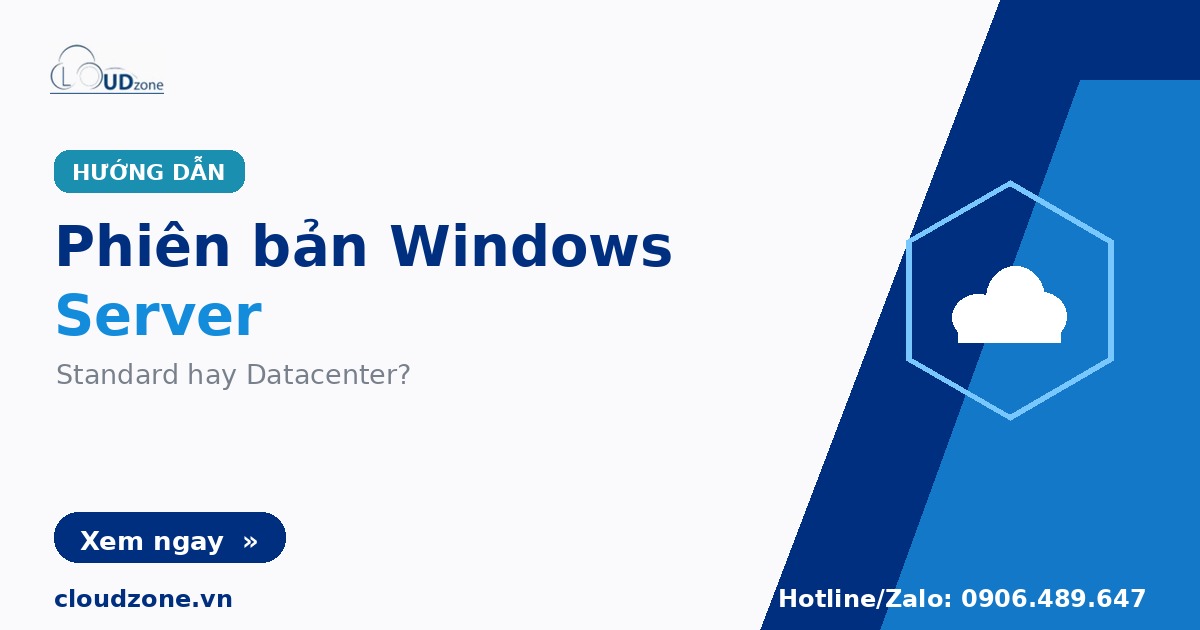 Các phiên bản Windows Server và cách chọn cho đúng