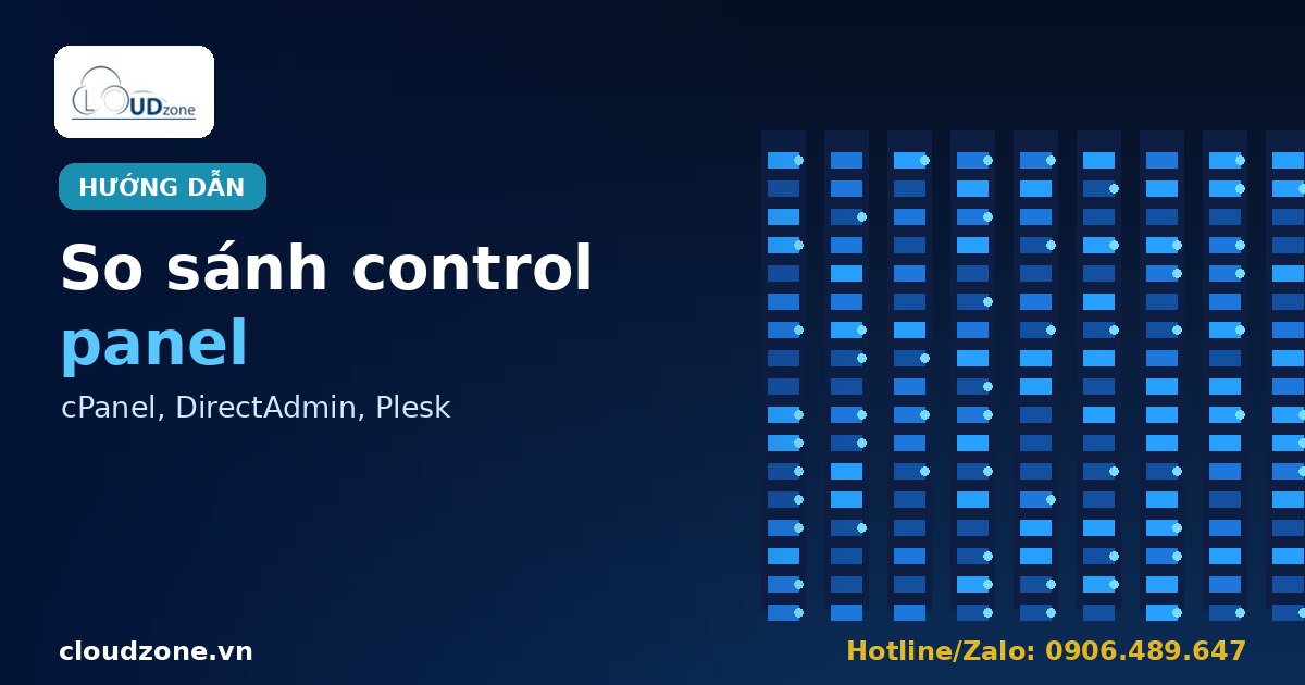 So sánh bản quyền control panel: cPanel, DirectAdmin, Plesk
