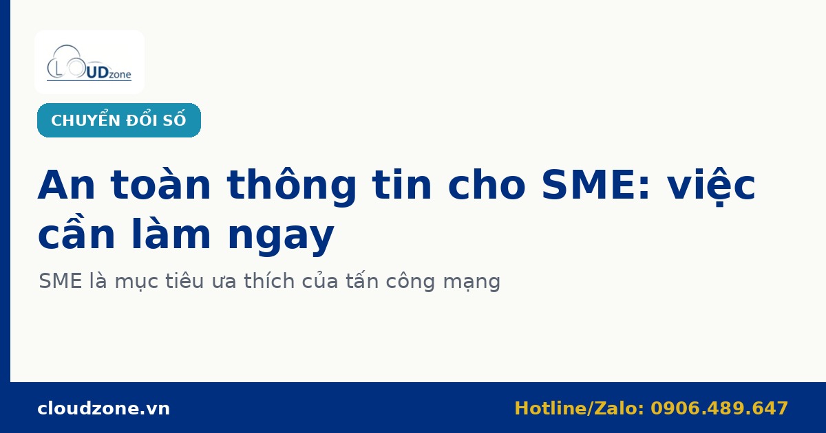 An toàn thông tin cho SME: những việc cần làm ngay