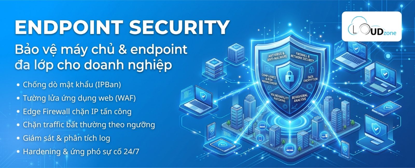 Endpoint Security — bảo vệ máy chủ và endpoint đa lớp cho doanh nghiệp